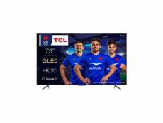 Tcl led 75qled770 - 189 cm (75) - 4k qled dolby vision dolby atmos - google tv hdmi 2.1 - pied ajustable TCL5901292519971