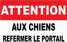 adhesif concept Attention AUX Chiens REFERMER Le Portail