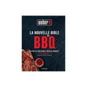 Livre de recettes Weber La Nouvelle Bible du BBQ -