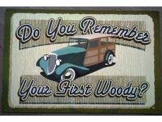 "plaque woody remenber your first tole publicitaire