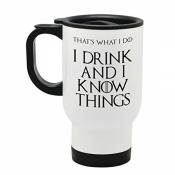 I Drink and I Know Things (That's What I Do) - Tasse