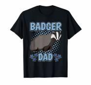 Choses Blaireau Badger Dad Blaireaux T-Shirt